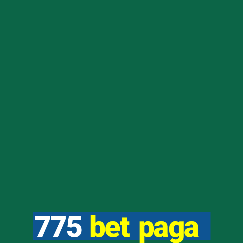 775 bet paga